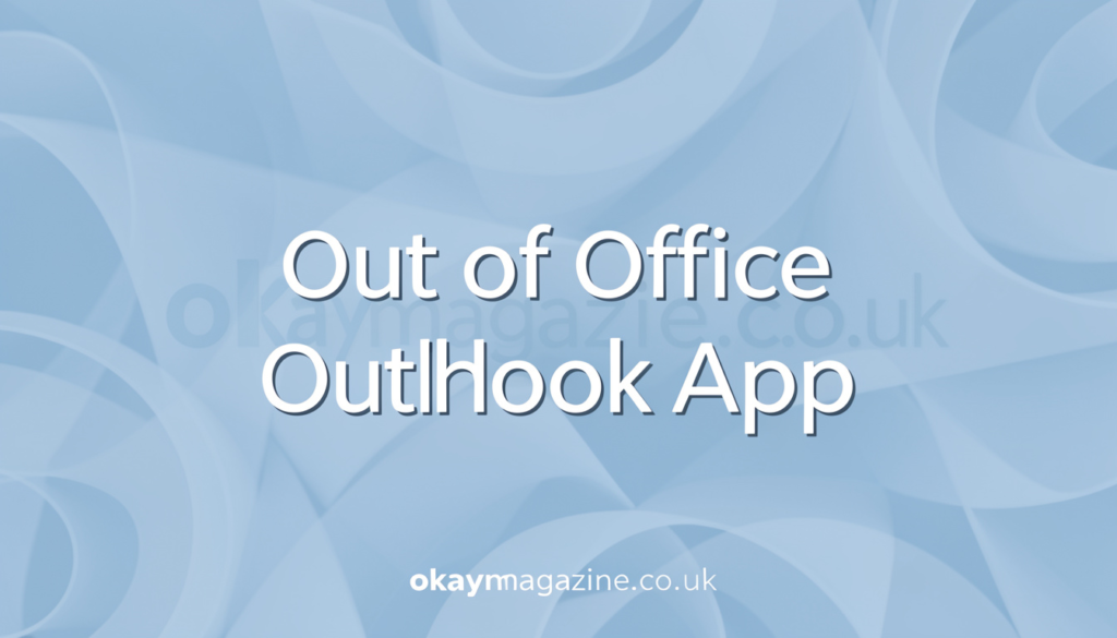 Out of Office Outlook App